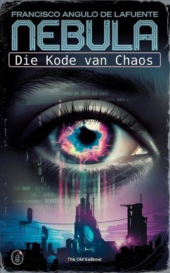 Die Kode van Chaos (eBook, ePUB) - de Lafuente, Francisco Angulo