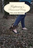 Frightening's: Paranormal Poetry (eBook, ePUB) Frightening's: Paranormal Poetry (eBook, ePUB)