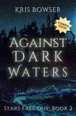 Against Dark Waters (Stars Fall Out, #2) (eBook, ePUB)