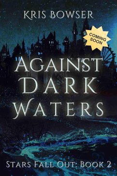 Cover Against Dark Waters (Stars Fall Out, #2) (eBook, ePUB)