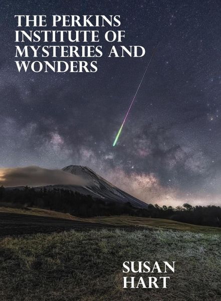The Perkins Institute of Mysteries and Wonders (eBook, ePUB) The Perkins Institute of Mysteries and Wonders (eBook, ePUB)