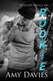 Rookie (Rugged Skulls MC, #6) (eBook, ePUB) Rookie (Rugged Skulls MC, #6) (eBook, ePUB)
