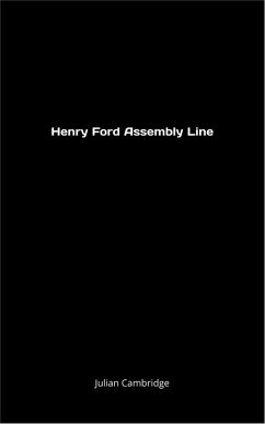 Henry Ford Assembly Line (eBook, ePUB) - Cambridge, Julian