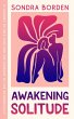 Awakening Solitude: A Journey to... - Bild 1