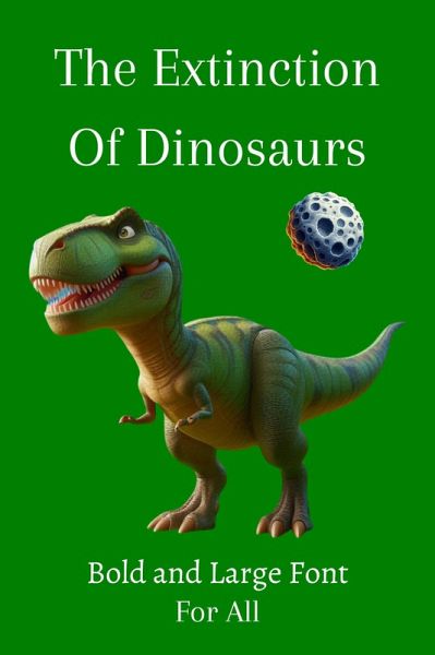 The Extinction Of Dinosaurs (eBook, ePUB)