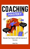 Coaching Mastery (eBook, ePUB)