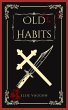 Old Habits (eBook, ePUB) - Bild 1