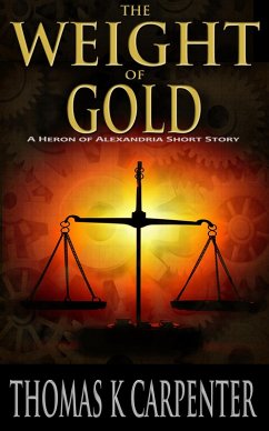 The Weight of Gold (eBook, ePUB) - Carpenter, Thomas K.