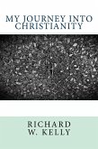 My Journey Into Christianity (eBook, ePUB)