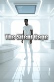 The Silent Cage (Fractured Reality, #5) (eBook, ePUB) The Silent Cage (Fractured Reality, #5) (eBook, ePUB)