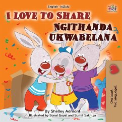 Cover I Love to Share Ngithanda ukwabelana (English Zulu Bilingual Collection) (eBook, ePUB)