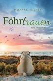 Föhrtrauen Eine Inselliebe Föhrtrauen Eine Inselliebe