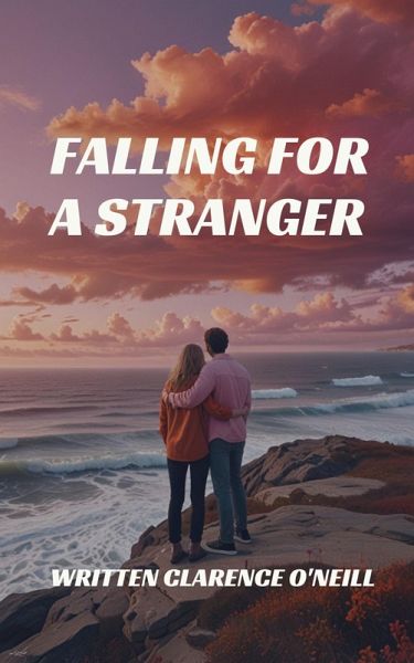 Falling for a Stranger (eBook, ePUB) Falling for a Stranger (eBook, ePUB)