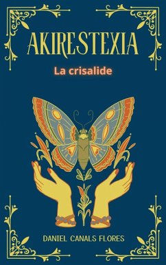 Akirestexia (eBook, ePUB) - Flores, Daniel Canals