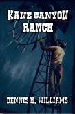 Kane Canyon Ranch (eBook, ePUB) Kane Canyon Ranch (eBook, ePUB)