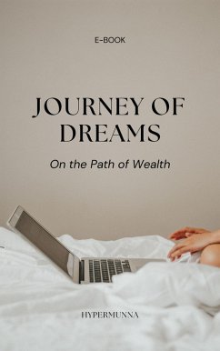 Journey of Dreams: On the Path of Wealth (eBook, ePUB) - Hypermunna