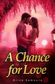 A Chance for Love (eBook, ePUB) A Chance for Love (eBook, ePUB)