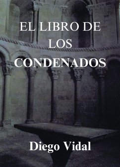 El libro de los condenados (eBook, ePUB) - Vidal, Diego Luis