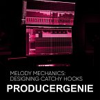 Melody Mechanics: Designing Catchy Hooks (eBook, ePUB)