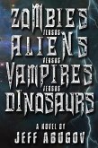 Zombies versus Aliens versus Vampires versus Dinosaurs (eBook, ePUB)