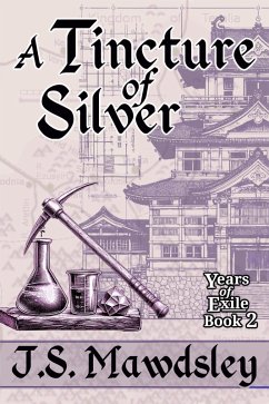 Cover A Tincture of Silver (Years of Exile, #2) (eBook, ePUB)
