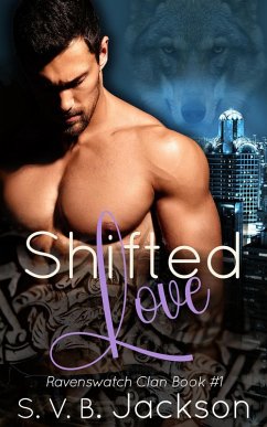 Shifted Love (Ravenswatch Clan, #1) (eBook, ePUB) Cover Shifted Love (Ravenswatch Clan, #1) (eBook, ePUB)
