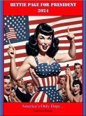 Bettie Mae Page for President in 2024 (eBook, ePUB)