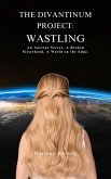 The Divantinum Project: Wastling (eBook, ePUB) The Divantinum Project: Wastling (eBook, ePUB)