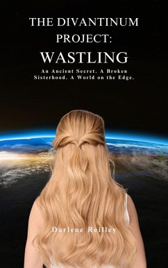 The Divantinum Project: Wastling (eBook, ePUB) - Reilley, Darlene