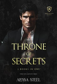 Throne of Secrets: Full Series - Empire of Blood (eBook, ePUB) - Steel, Alessa