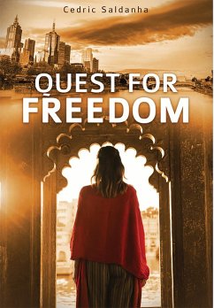 Quest for Freedom (eBook, ePUB) - Saldanha, Cedric