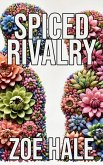 Spiced Rivalry (eBook, ePUB) Spiced Rivalry (eBook, ePUB)
