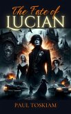 The Fate of Lucian (eBook, ePUB)