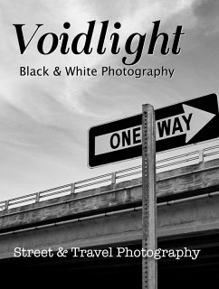 Cover Voidlight: Black & White   Street & Travel Photography (eBook, ePUB)