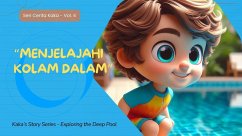 Seri Cerita Kaka - Vol.4 (Menjelajahi Kolam Dalam) (eBook, ePUB) - Masaberbeda