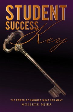 Cover Student Success Key - The Power of knowing what you want (eBook, ePUB)