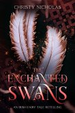 The Enchanted Swans (eBook, ePUB) The Enchanted Swans (eBook, ePUB)