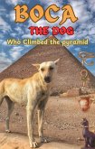 Boca, the Dog Who Climbed the Pyramid (eBook, ePUB)