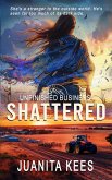 Shattered (Unfinished Business, #4) (eBook, ePUB) Shattered (Unfinished Business, #4) (eBook, ePUB)