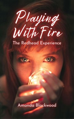 Cover Playing with Fire: The Redhead Experience (eBook, ePUB)