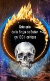 El Grimorio de la Bruja de Endor en 100 Hechizos (eBook, ePUB)