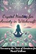Crystal Healing for Anxiety in... - Bild 1