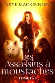 Les Assassins à moustaches : tomes 1 à 7 (eBook, ePUB) Les Assassins à moustaches : tomes 1 à 7 (eBook, ePUB)
