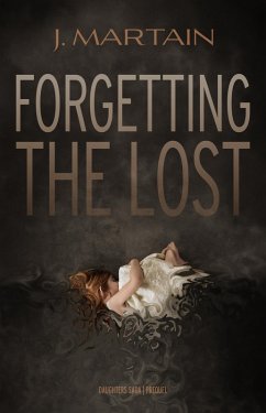 Cover Forgetting the Lost (Daughters Saga, #0) (eBook, ePUB)