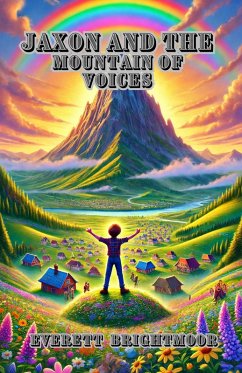 Jaxon and the Mountain of Voices (Diversity and Inclusion) (eBook, ePUB) - Brightmoor, Everett