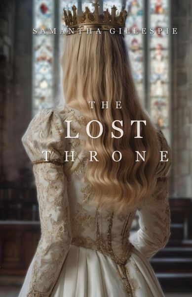 The Lost Throne (The Kingdom Within, Book 2) (eBook, ePUB) The Lost Throne (The Kingdom Within, Book 2) (eBook, ePUB)