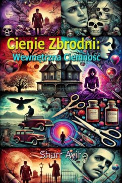 Cienie Zbrodni: Wewnetrzna Ciemnosc (eBook, ePUB) - Ayir, Sharr