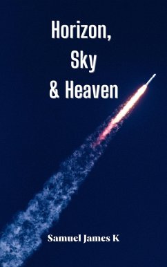 Horizon, Sky and Heaven (eBook, ePUB) - K, Samuel James