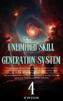 Unlimited Skill Generation System (eBook, ePUB) - Kuang, Xian Ye