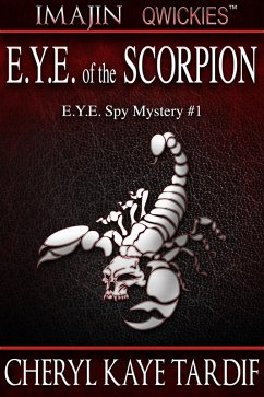 Cover E.Y.E. of the Scorpion (E.Y.E. Spy Mystery, #1) (eBook, ePUB)